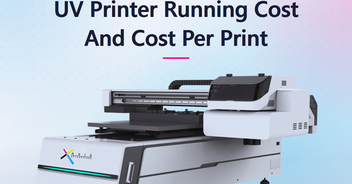 How Much Does a UV Printer Really Cost to Run? Why Cost Per Print, Not the Sticker Price, Decides Your Profit