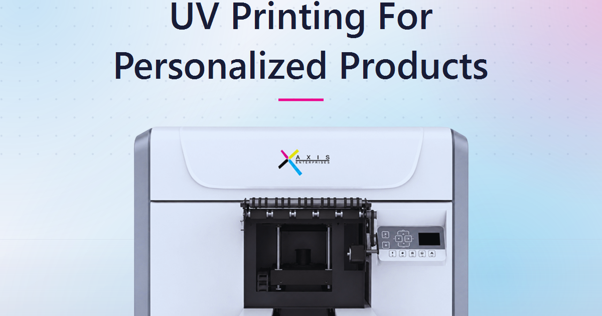 UV Printing and the Personalized Products Boom: How Small Businesses Turn Customization Into Margin