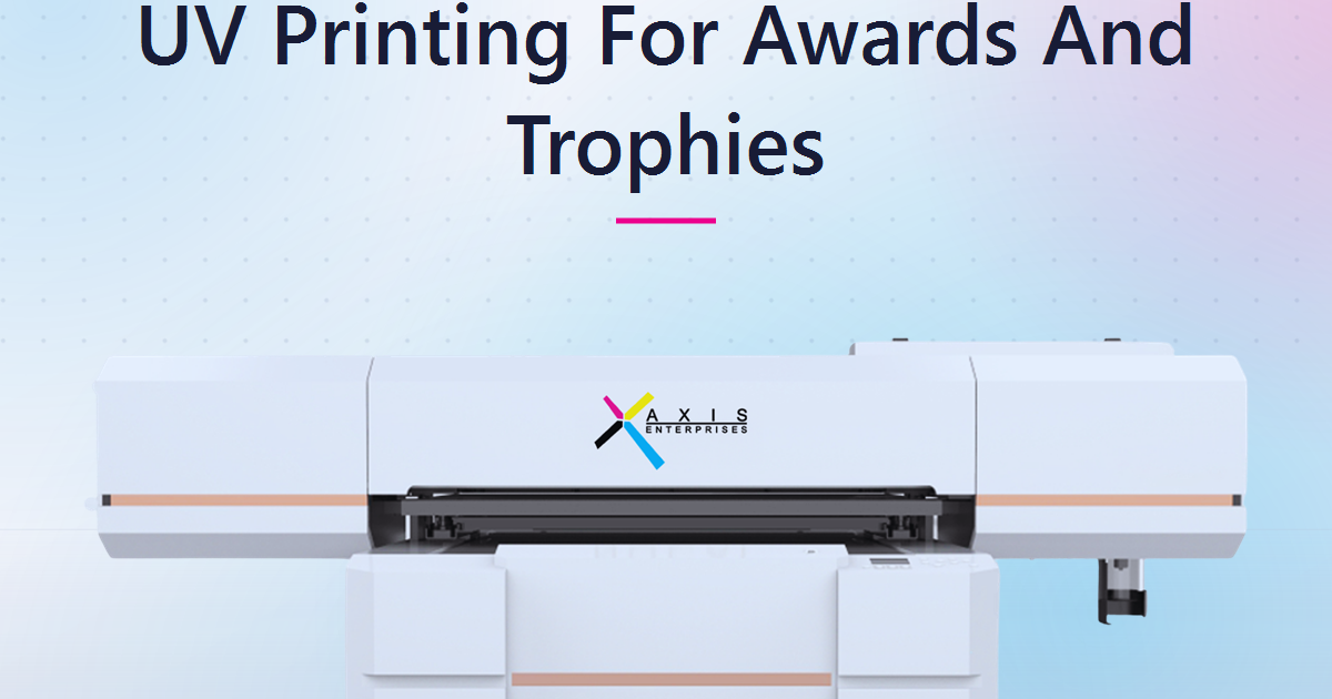 UV Printing for Awards, Trophies and Recognition Products: The Quiet Profit Niche Most Indian Print Shops Overlook