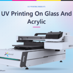 UV Printing on Glass and Acrylic: What Indian Print Businesses Should Know Before Buying a Machine