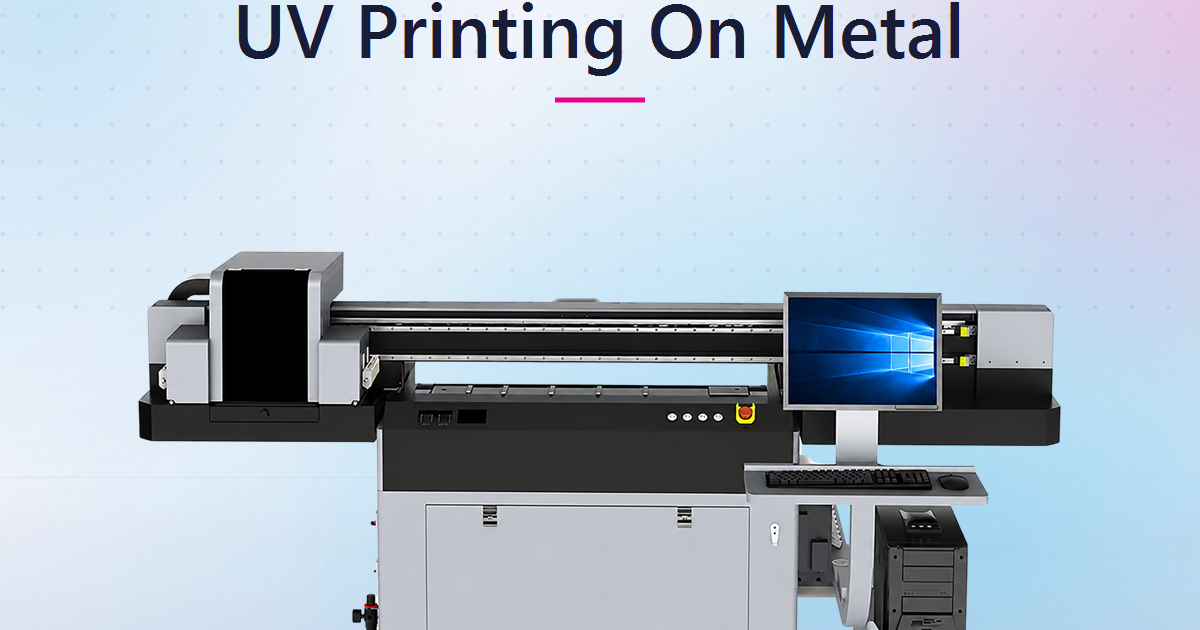 UV Printing On Metal: A Practical Guide For Indian Businesses That Want To Print In-House