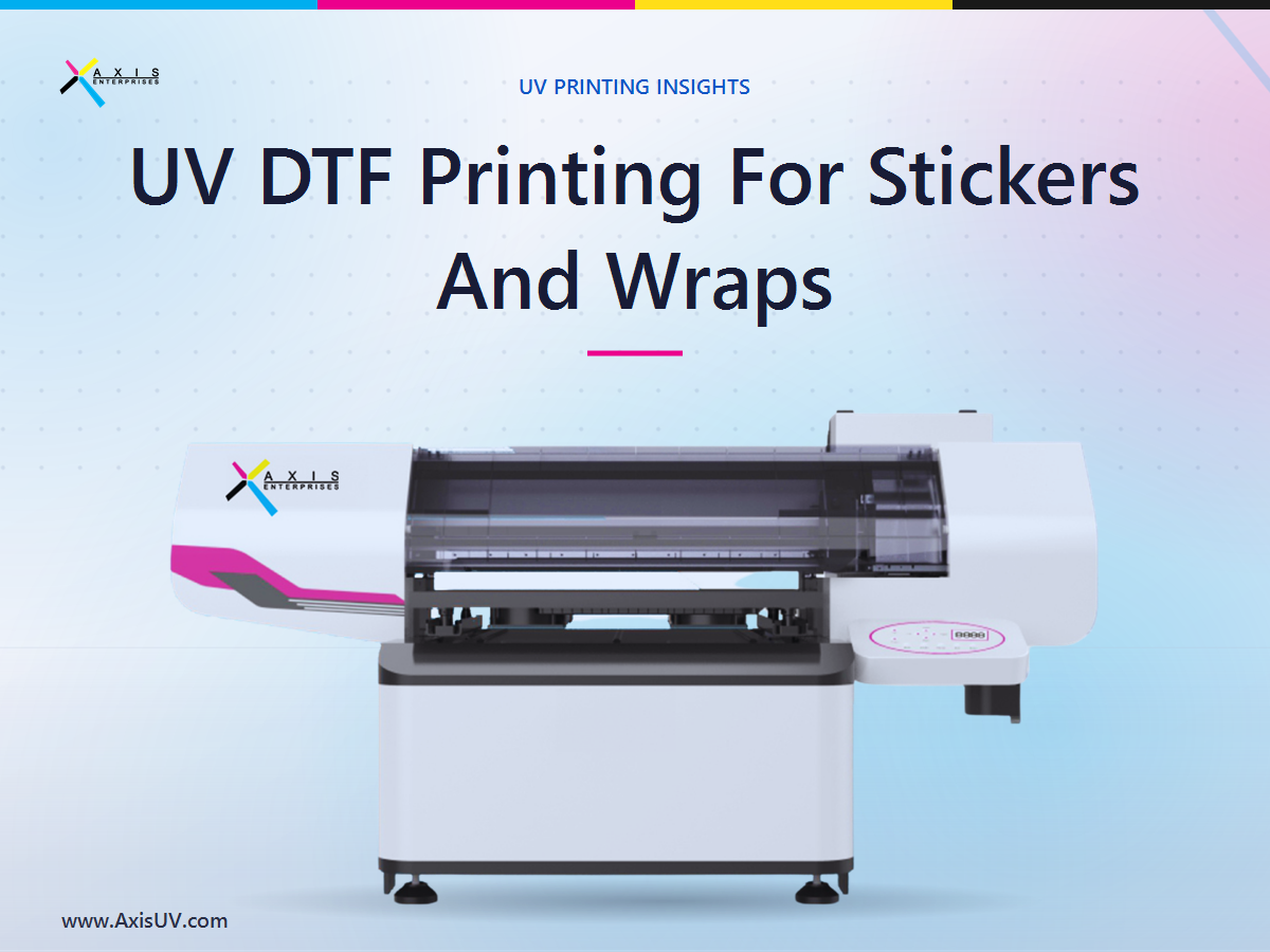 UV DTF Printing For Stickers And Wraps: The Quiet Shift Changing How Small Print Shops Make Money