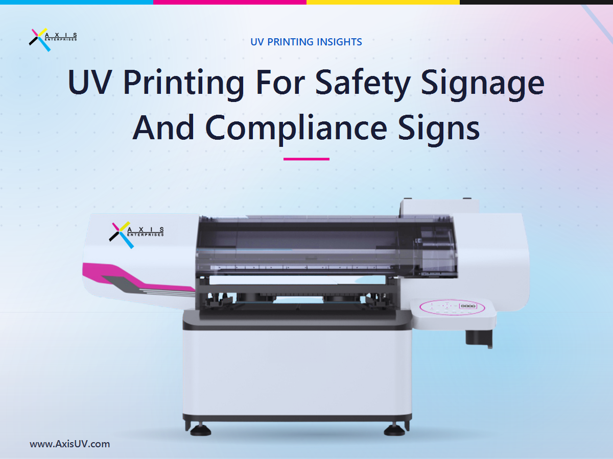 UV Printing for Safety Signage and Compliance Signs: A Steady, Repeat-Order Revenue Line for Indian Print Businesses