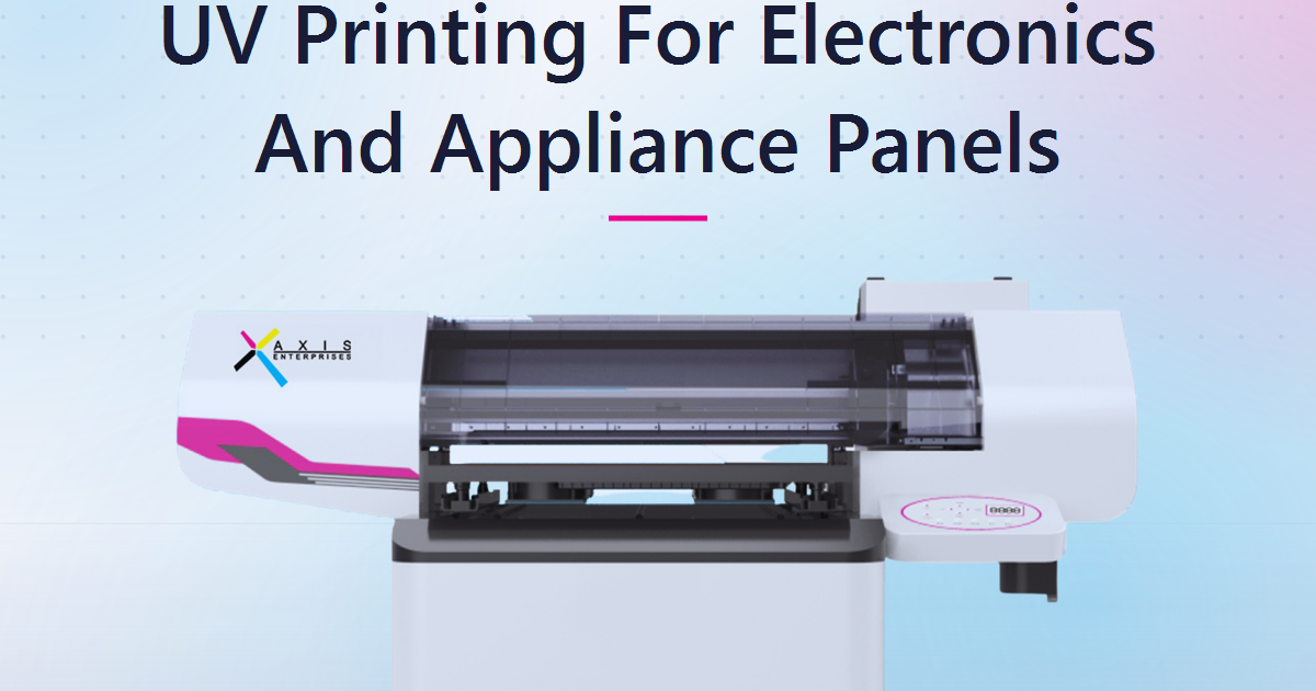 UV Printing for Electronics and Appliance Panels: The In-House Advantage for Indian Manufacturers