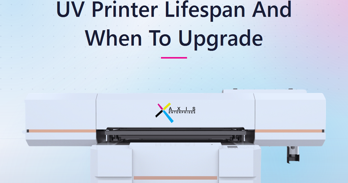 How Long Should A UV Printer Really Last, And When Is Replacing It The Smarter Money Move?
