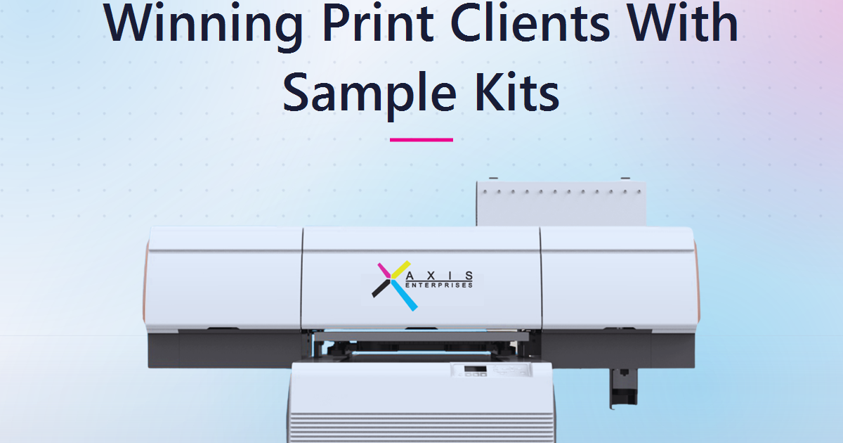 Why Sample Kits Close More Custom-Print Deals Than Sales Pitches in 2026